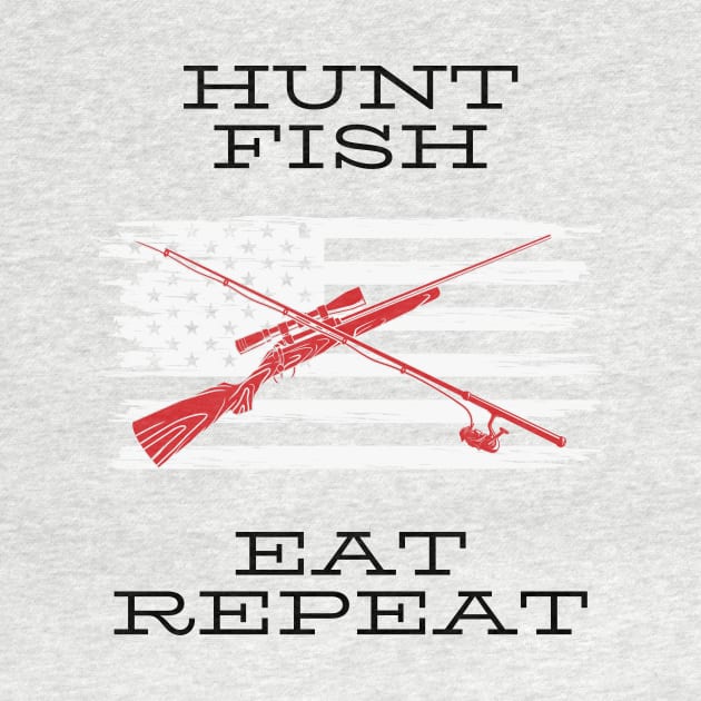 Hunt Fish Eat Repeat by Rickido